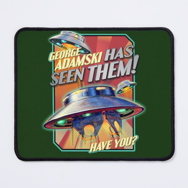 Item preview, GEORGE ADAMSKI HAS SEEN THEM - HAVE YOU? Flying Saucer UFO - Vintage aRT designed and sold by RetroTeeStudio.