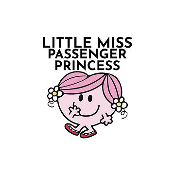 Little Miss Passenger Princess Art Board Print for Sale by BoldNFresh
