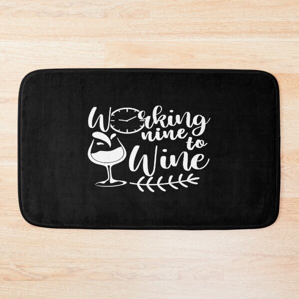 Item preview, Working from nine to wine designed and sold by phassystore.