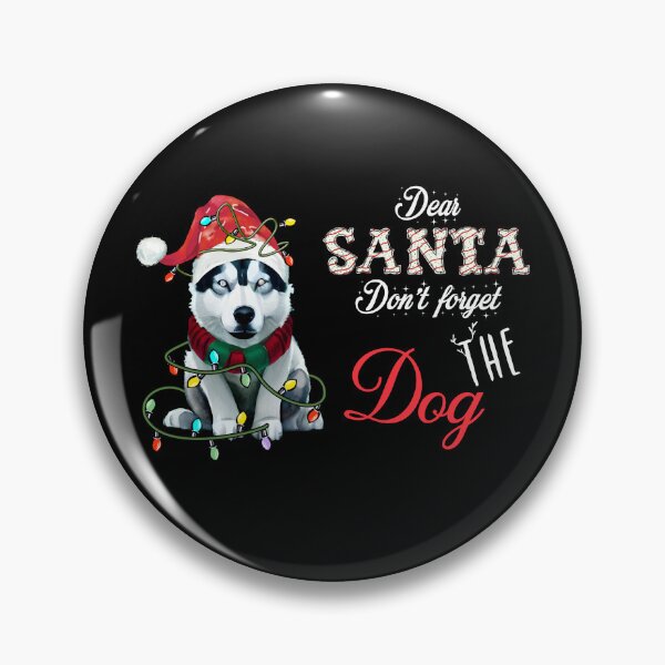 Item preview, Merry Christmas Santa Dont Forget My Best Friend Husky Dog designed and sold by Yourfavshop600.