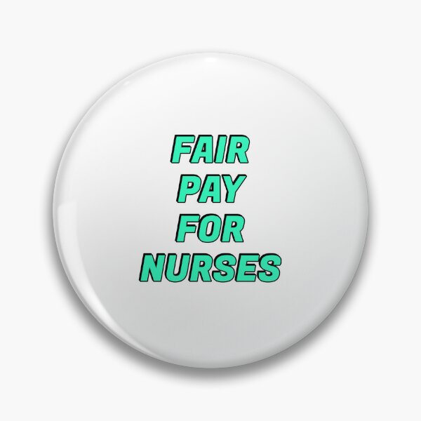 Item preview, Fair Pay  For Nurses designed and sold by Inspirationmotivation.