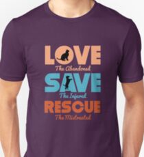 Love Save Rescue Dog Cat Animals Support Unisex T-Shirt