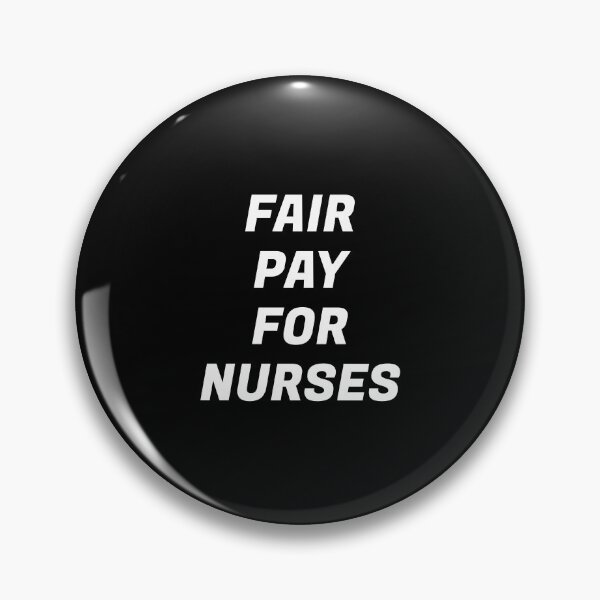 Item preview, Fair Pay  For Nurses designed and sold by Inspirationmotivation.