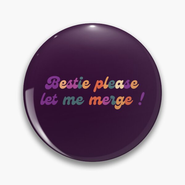 Item preview, Bestie Let Me Merge Colorful  designed and sold by KMIKBAL7.