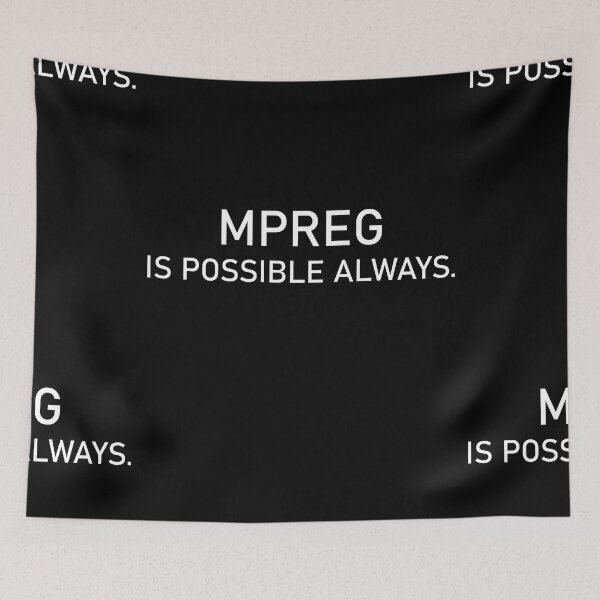 Item preview, mpreg is possible always designed and sold by aliceoutline.