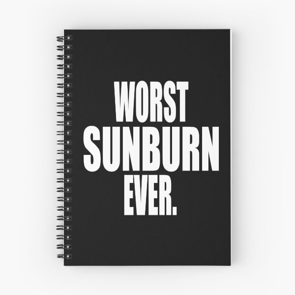 Item preview, WORST SUNBURN EVER designed and sold by PuddleMart.