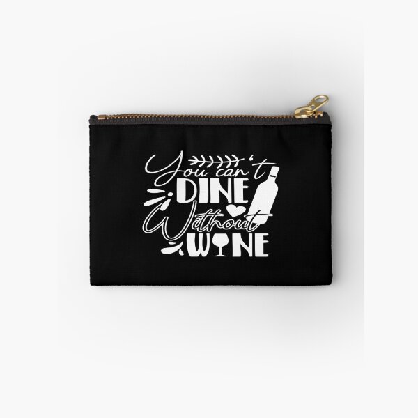Item preview, You can't dine without wine designed and sold by phassystore.