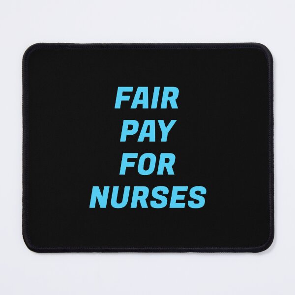 Item preview, Fair Pay  For Nurses designed and sold by Inspirationmotivation.