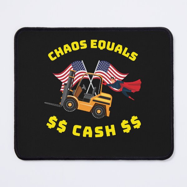 Item preview, Super Forklift Operator, Chaos Equals Cash GY designed and sold by TeamsterLife.