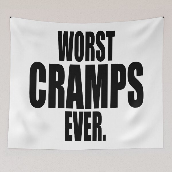 Item preview, WORST CRAMPS EVER designed and sold by PuddleMart.