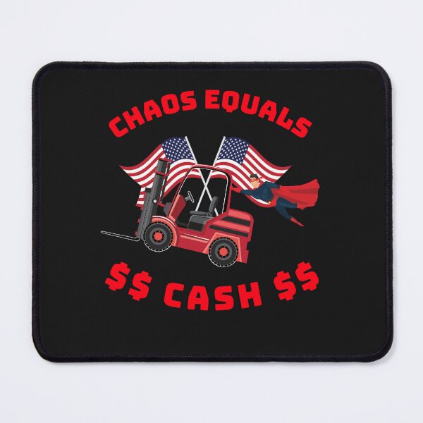 Artikelvorschau, Kopie von Super Forklift Operator, Chaos Equals Cash RR entworfen und verkauft von TeamsterLife.