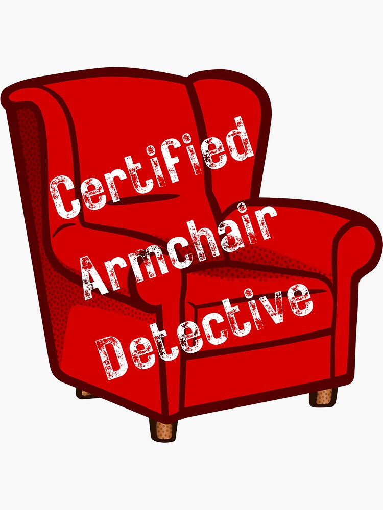 "Certified Armchair Detective" Sticker for Sale by cbelle94 Redbubble