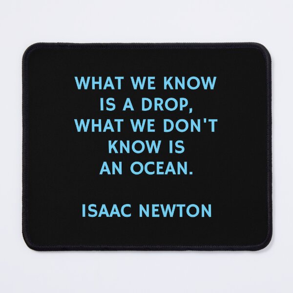 Item preview, Newton Quote - What we know is a drop designed and sold by Inspirationmotivation.
