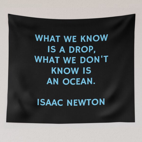 Item preview, Newton Quote -  What we know is a drop  designed and sold by Inspirationmotivation.