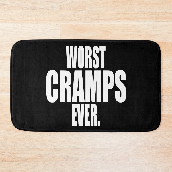 Item preview, WORST CRAMPS EVER designed and sold by PuddleMart.