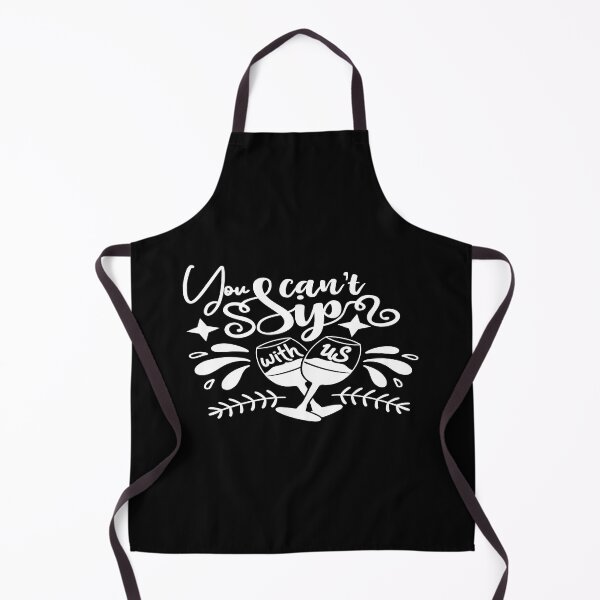 Item preview, You can't sip with us designed and sold by phassystore.