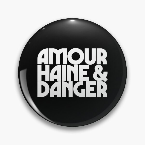 Item preview, Amour Haine & Danger Angèle designed and sold by TooFrenchClub.