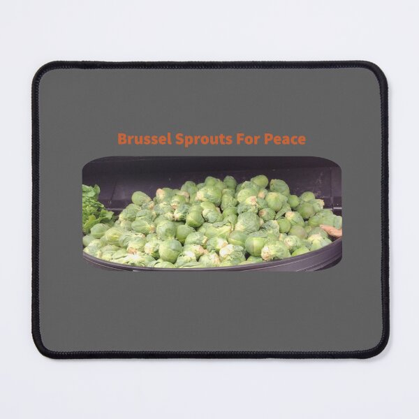 Item preview, Brussel Sprouts For Peace designed and sold by TechLaughs.