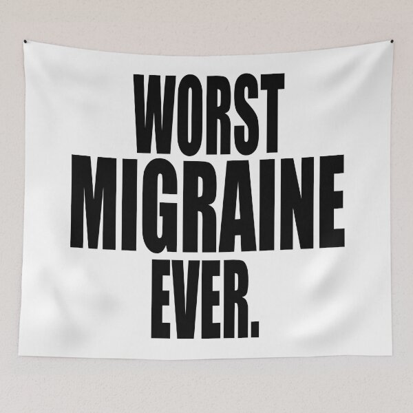 Item preview, WORST MIGRAINE EVER design for sufferers of horrible headaches designed and sold by PuddleMart.