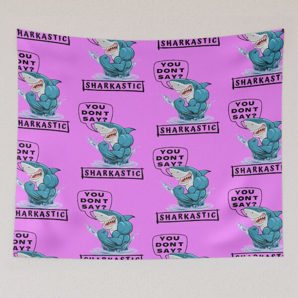 Item preview, You don't say sharkastic designed and sold by Light79.