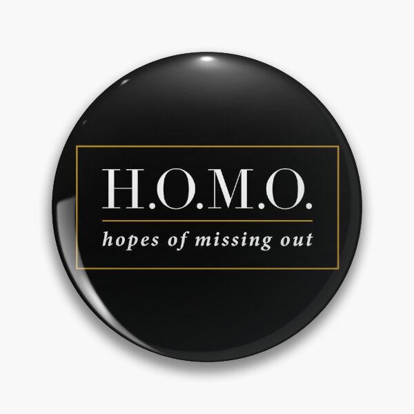 Item preview, H.O.M.O. - Hopes of Missing Out designed and sold by UnderTheHood.