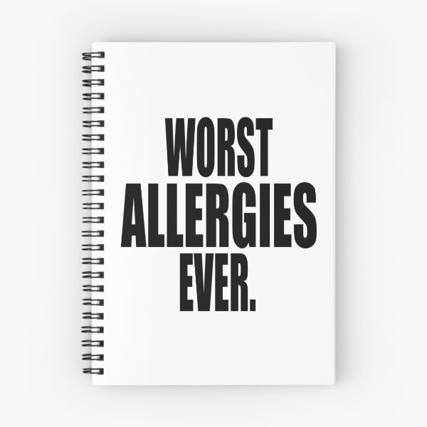 Item preview, WORST ALLERGIES EVER design for allergy sufferers designed and sold by PuddleMart.