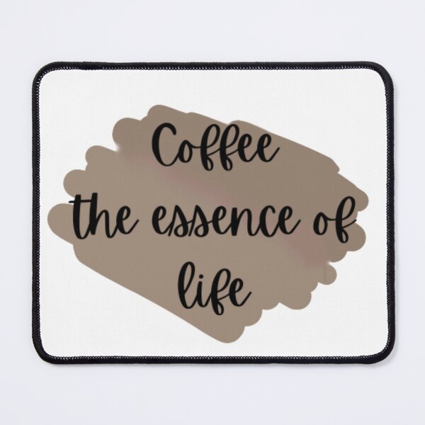 Item preview, Coffee the essence of life, for all coffee lovers designed and sold by Sanaura.