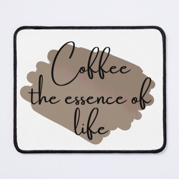 Item preview, Coffee the essence of life, for all coffee lovers designed and sold by Sanaura.
