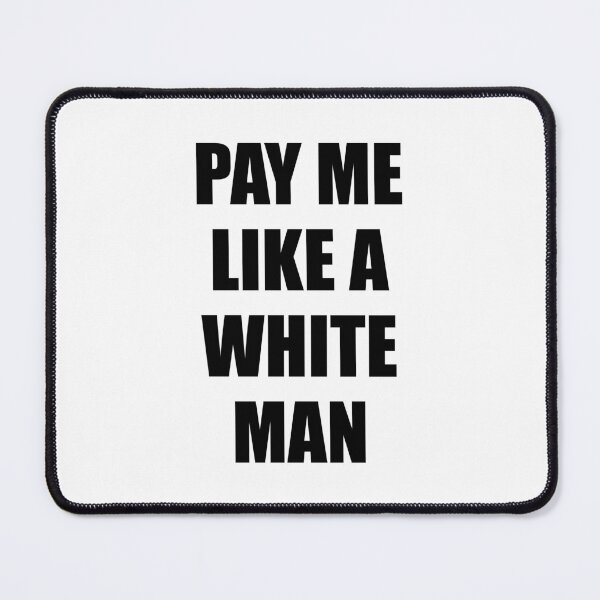 Item preview, Pay Me Like A White Man - Equal Pay Feminist Slogans designed and sold by Inspirationmotivation.