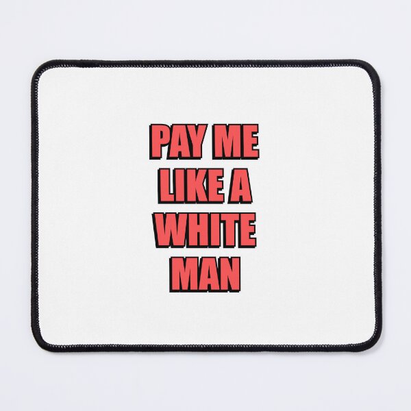 Item preview, Pay Me Like A White Man - Equal Pay Feminist Slogans designed and sold by Inspirationmotivation.