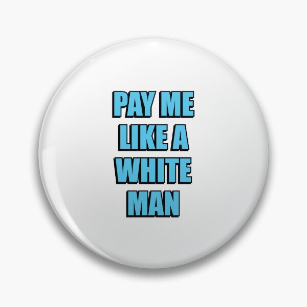 Item preview, Pay Me Like A White Man - Equal Pay Feminist Slogans designed and sold by Inspirationmotivation.