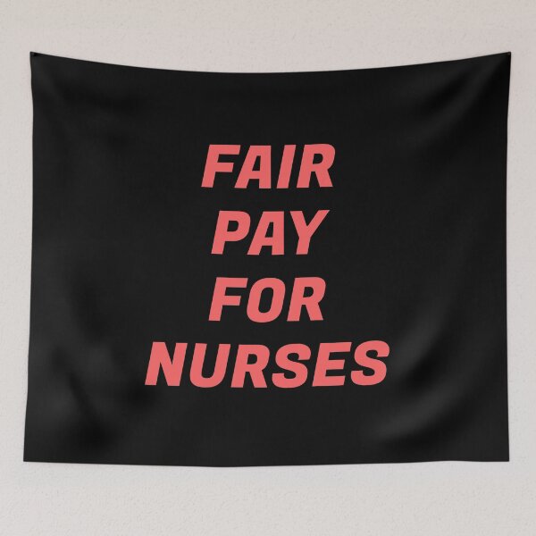 Item preview, Fair Pay  For Nurses designed and sold by Inspirationmotivation.