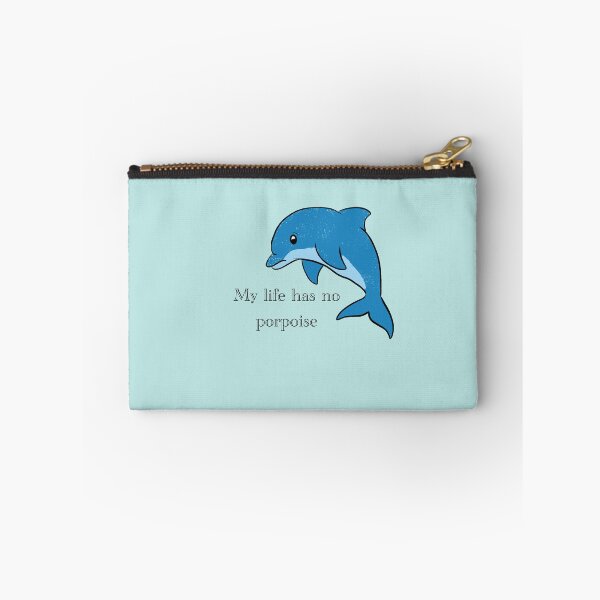 Item preview, My Life Has No Porpoise - Dolphin designed and sold by bradenjay99.