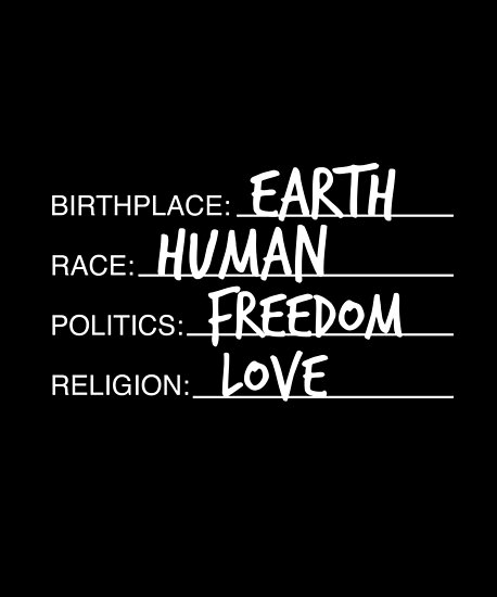 race human politics freedom religion love