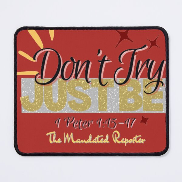 Item preview, Don't Try Just Be 1 Peter 1:15-17 - Adobe designed and sold by TheReporter1.