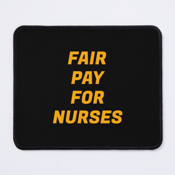 Item preview, Fair Pay  For Nurses - Support Fair Pay For Nursing - Nurse Solidarity designed and sold by Inspirationmotivation.