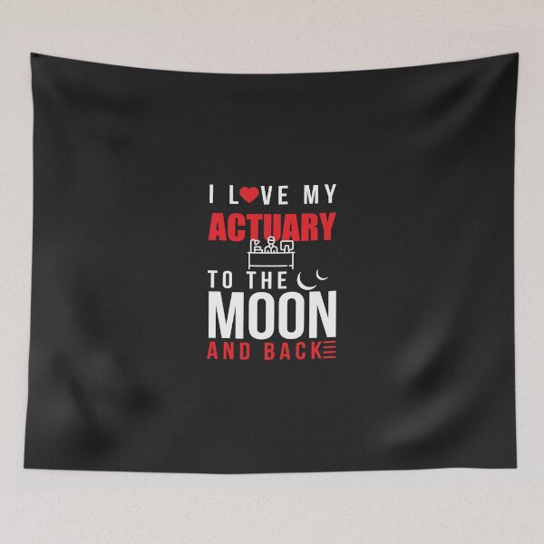 Item preview, I Love My Actuary To Moon & Back designed and sold by AlwaysAwesome.