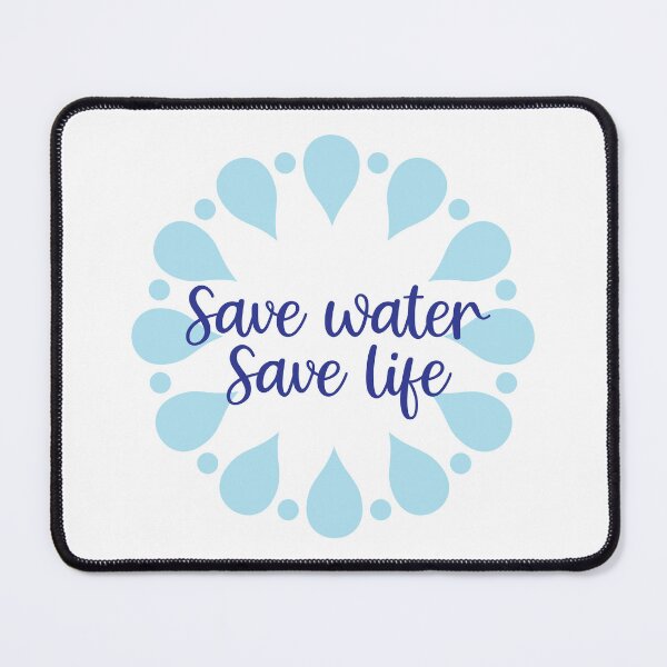 Item preview, Save Water Save Life designed and sold by bolimj.