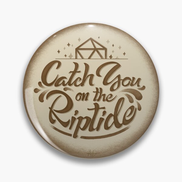 Item preview, UNOFFICIAL jrwi Catch you on the Riptide designed and sold by WrittenGriffin.