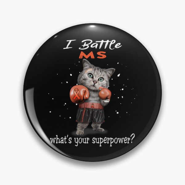 Item preview, MS Warrior - I Battle MS What Is Your Superpower? designed and sold by Jennpak.