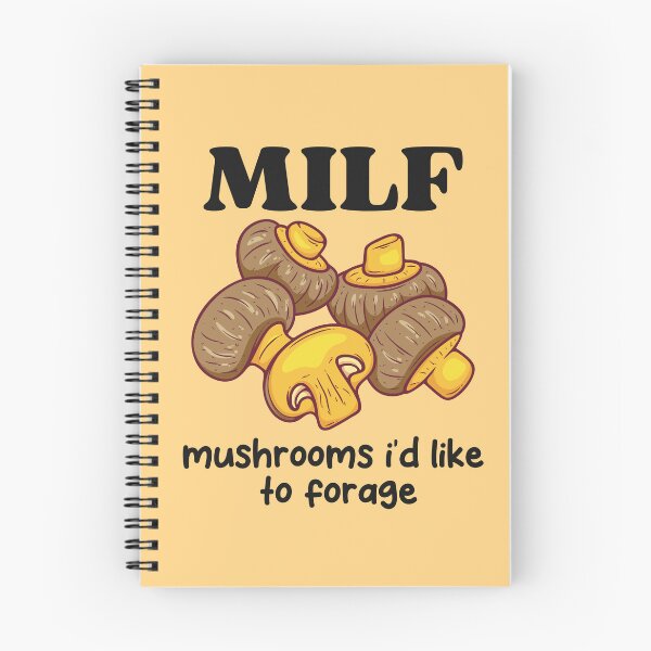 Item preview, Mushrooms I'd Like To Forage Milf designed and sold by KMIKBAL7.