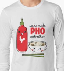 We're Made PHO Each Other Long Sleeve T-Shirt
