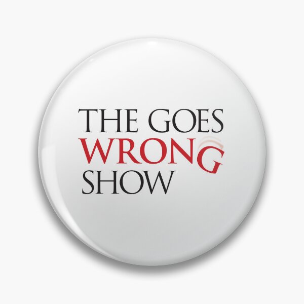 Item preview, The goes wrong show designed and sold by Graphicsbyfaye.