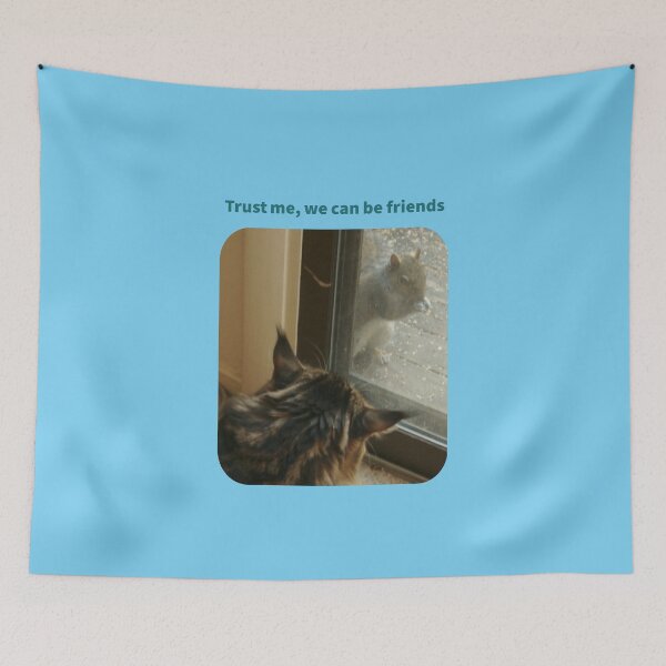 Item preview, "Trust me, we can be friends". The Maine Coon and the squirrel. designed and sold by TechLaughs.