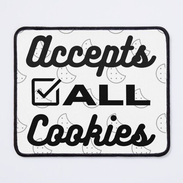 Item preview, Accepts All Cookies (With Cookie Background) designed and sold by StoriesAndSuch.
