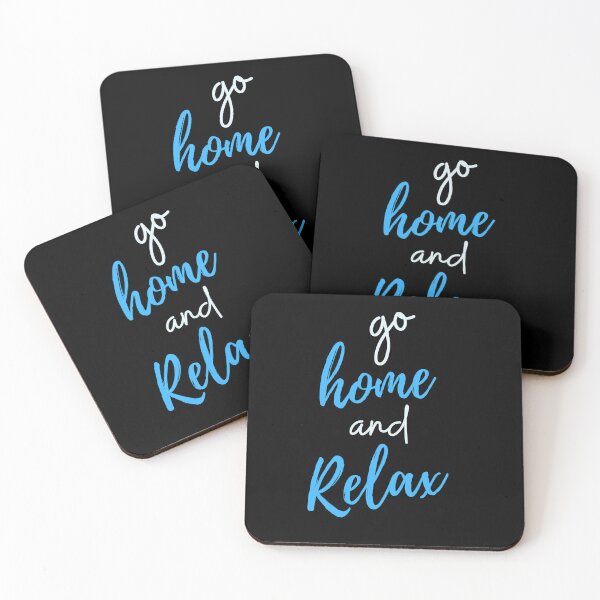 Item preview, go home and relax designed and sold by DFL-store.