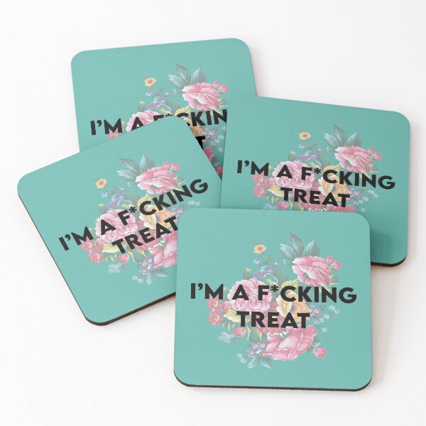 Item preview, I'm a f*cking treat! designed and sold by Shelmodine79.