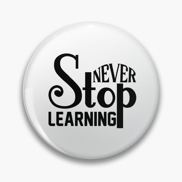 Item preview, never stop learning designed and sold by sweetanndspooky.