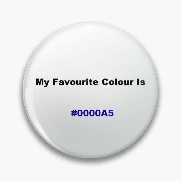 Item preview, My Favourite Colour Is #0000A5 designed and sold by kiippers.