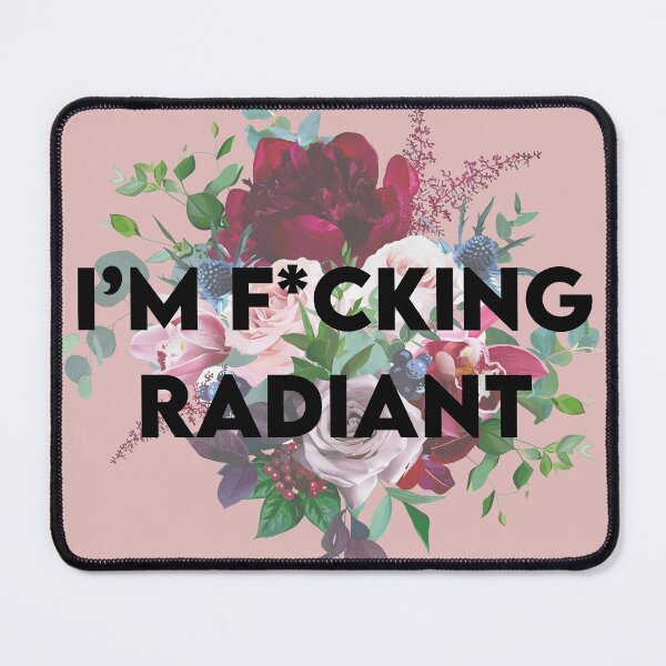 Item preview, I'm f*cking radiant - love yourself designed and sold by Shelmodine79.
